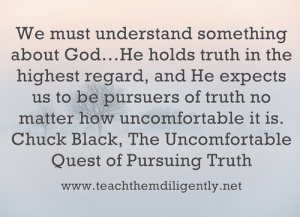 We must understand something about Truth...