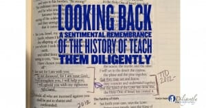 History of Teach Them Diligently